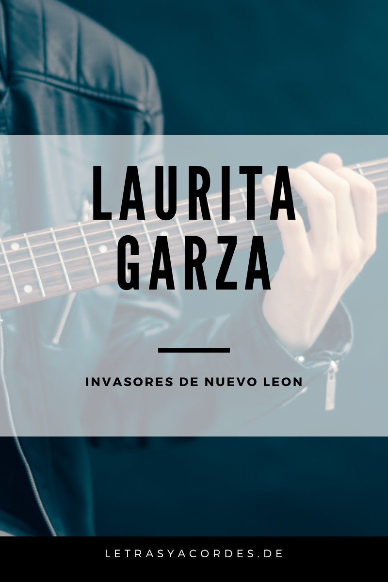 Laurita Garza Letra y Acordes